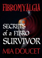 Book Cover: Fibromyalgia - Secrets of a Fibro Survivor